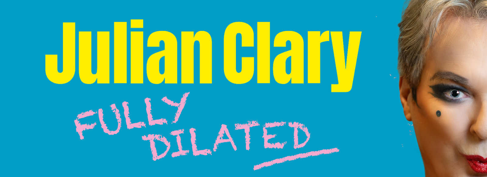 Julian Clary - Fully Dilated