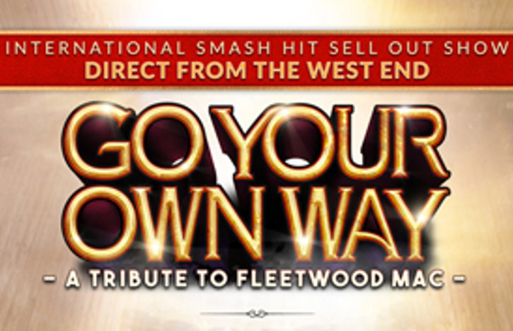 Go Your Own Way - A Tribute to Fleetwood Mac