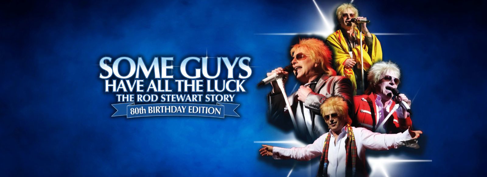 Some Guys Have All The Luck The Rod Stewart Story