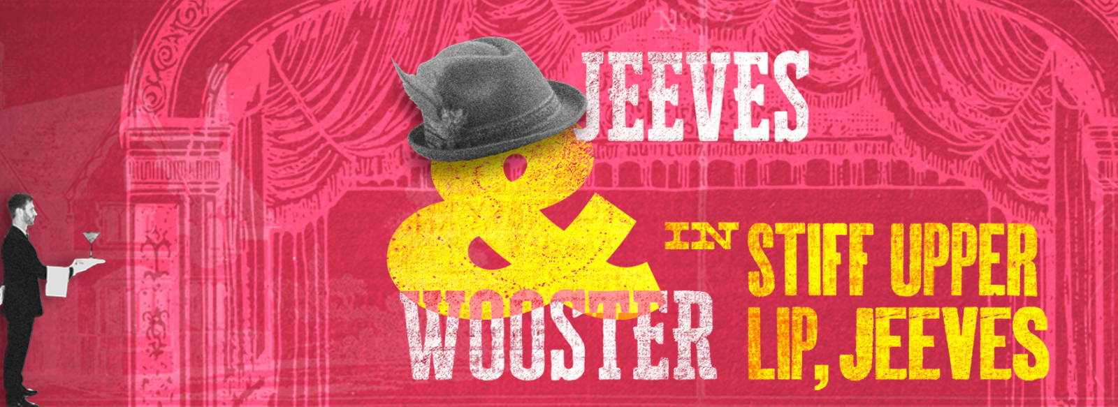Jeeves and Wooster in 'Stiff Upper Lip, Jeeves'