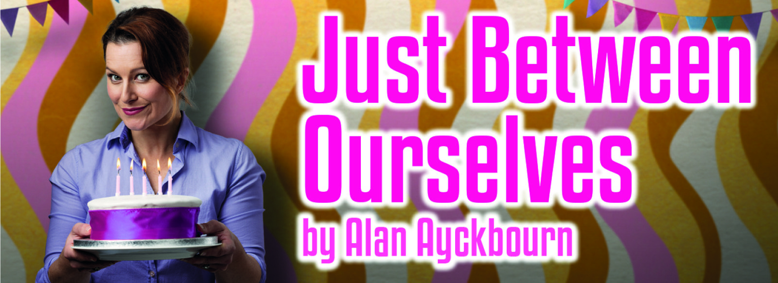 Just Between Ourselves